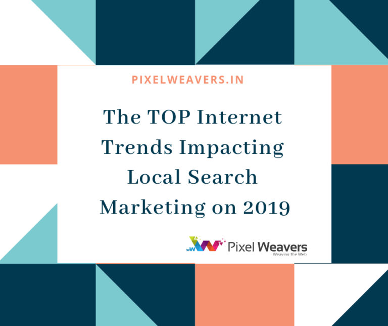 The TOP Internet Trends Impacting Local Search Marketing on 2019